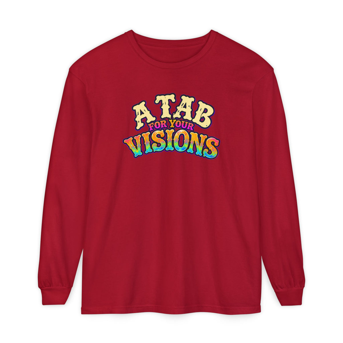 "A Tab for Your Visions" Long Sleeve Psychedelic T‑Shirt