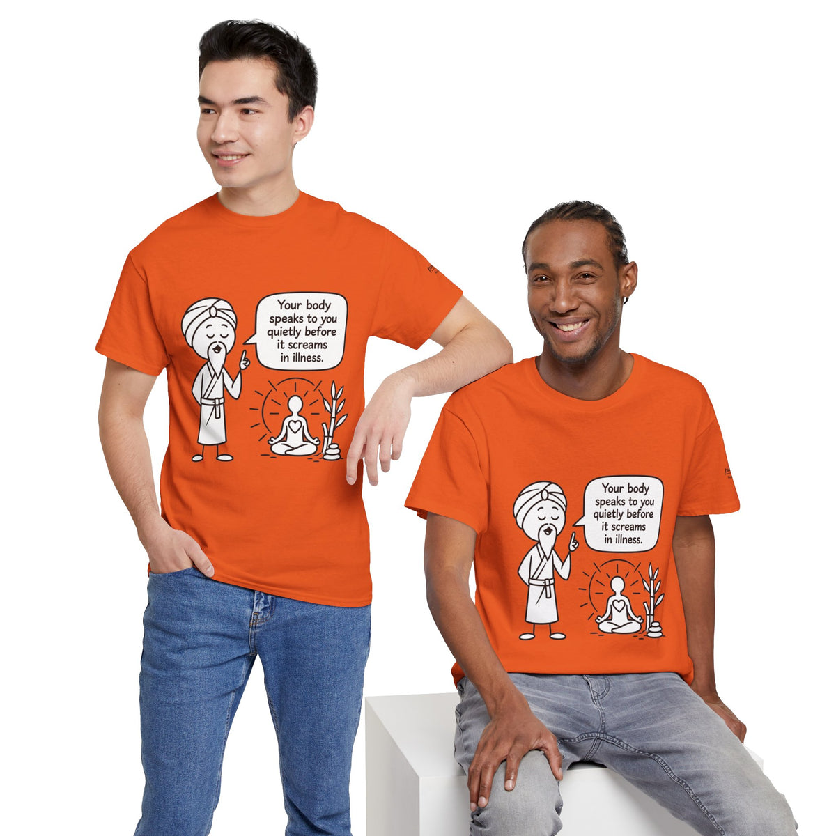 Wellness Tee — "Your body speaks to you quietly before it screams in illness" Meditation T-Shirt