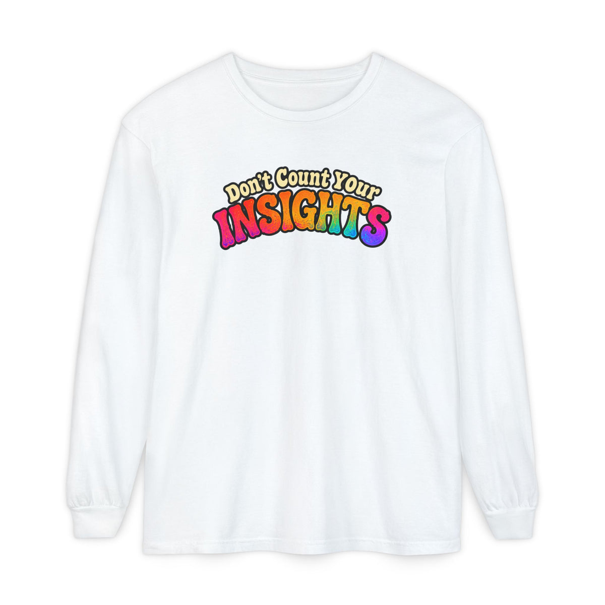 "Don't Count Your Insights" Long Sleeve Tee — Psychedelic Mushroom Art
