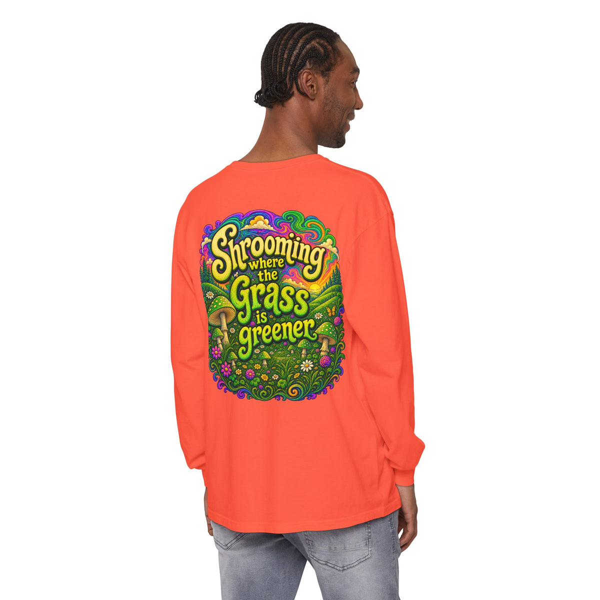 Psychedelic Mushroom Long Sleeve T‑Shirt — "Shrooming Where the Grass Is Greener"