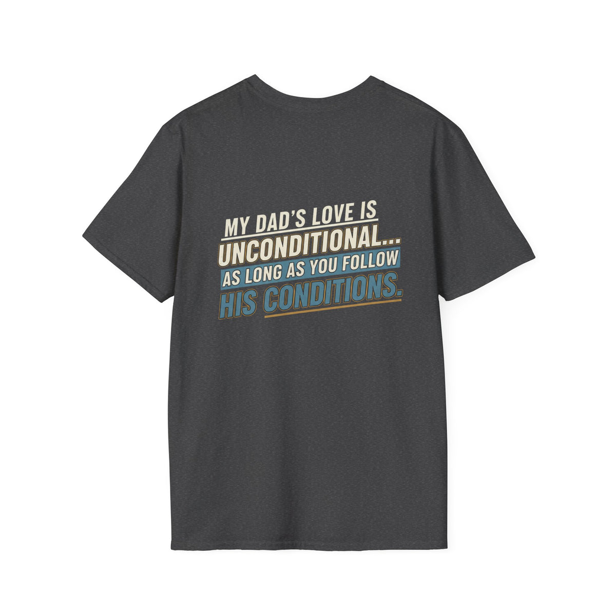 "My Dad’s Love Is Unconditional" Retro Graphic Father’s Day Tee