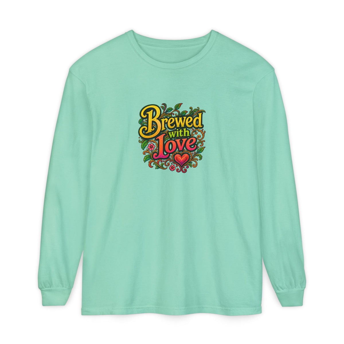 "Brewed with Love, Sipped with Awe" Long Sleeve Tee