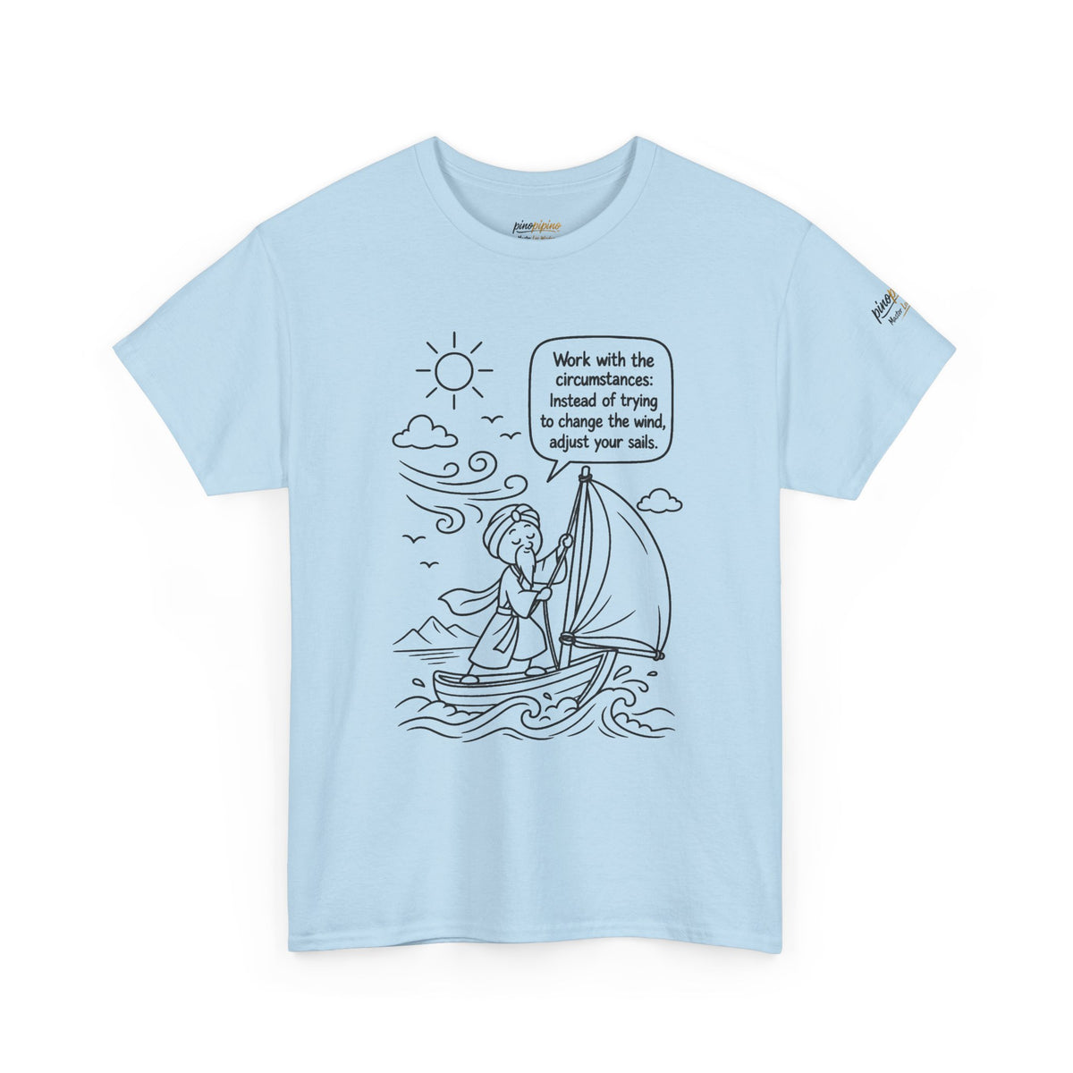 "Work with the circumstances" - Master Lee's Wisdom Tee