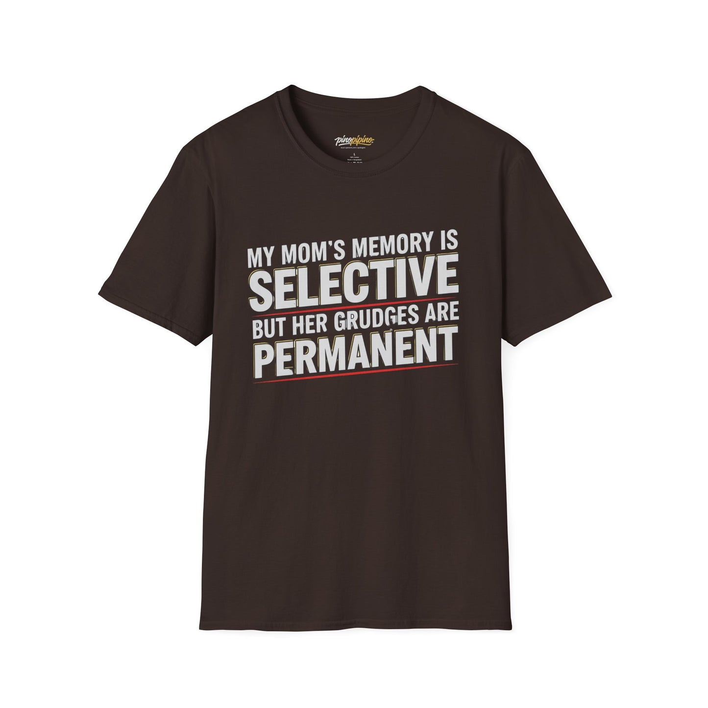T-Shirt — "My Mom’s Memory Is Selective But Her Grudges Are Permanent" Funny Mother's Day Tee