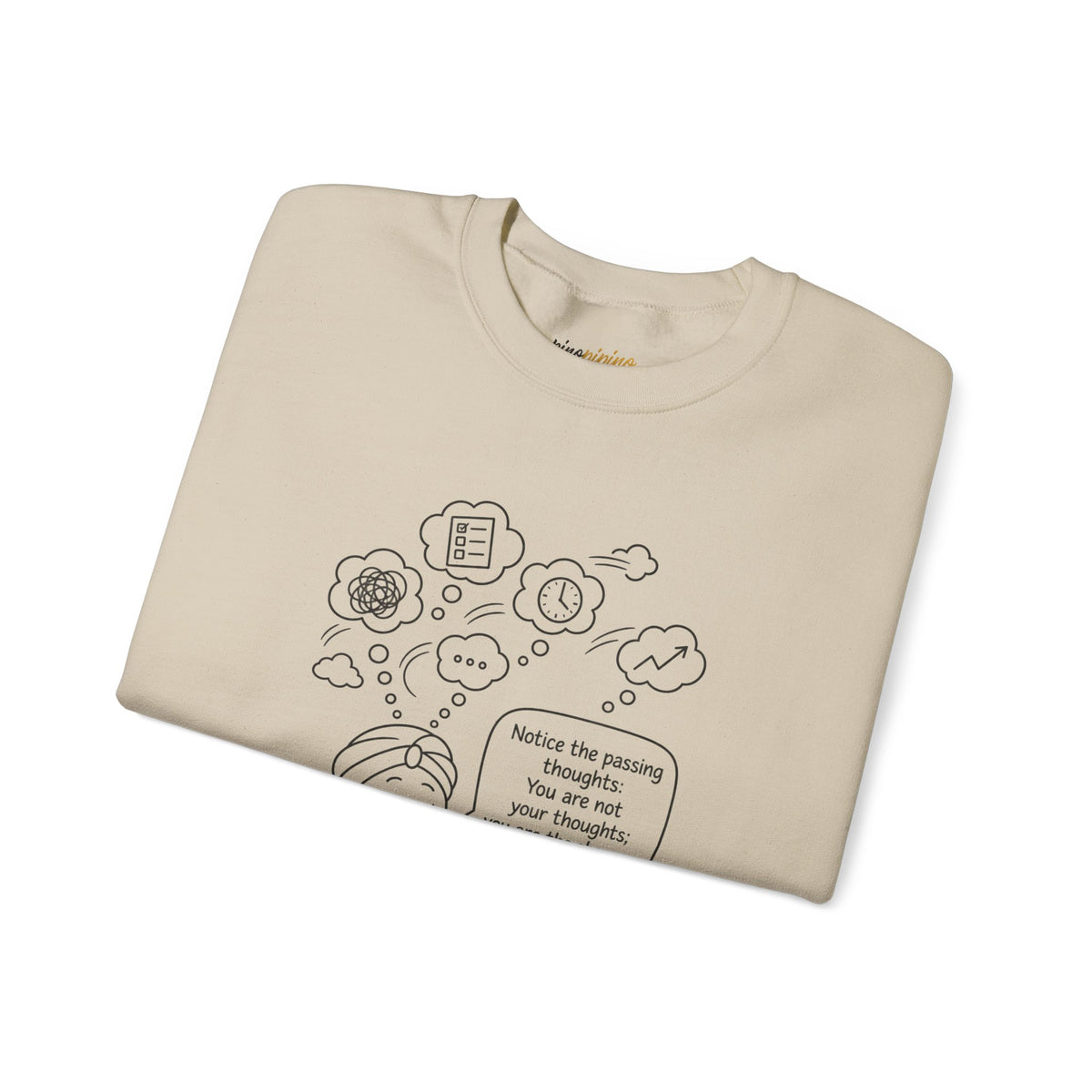 "Notice the passing thoughts" Mindfulness Design - Meditation Guru Crewneck Sweatshirt
