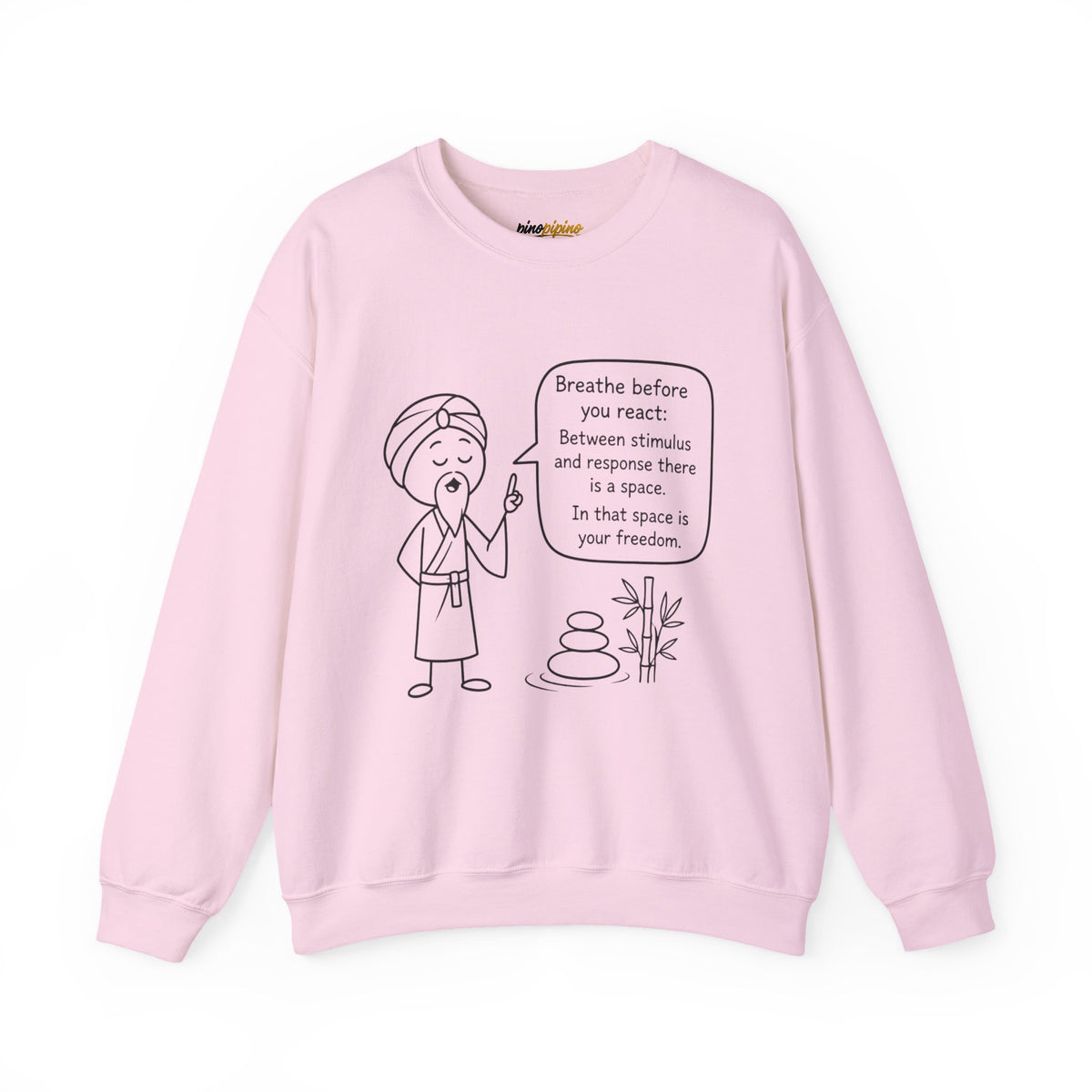 "Breathe before you react" Meditation Design - Mindful Crewneck Sweatshirt