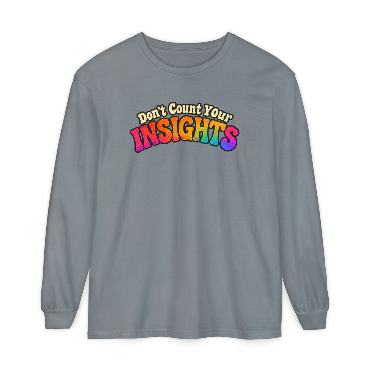 "Don't Count Your Insights" Long Sleeve Tee — Psychedelic Mushroom Art