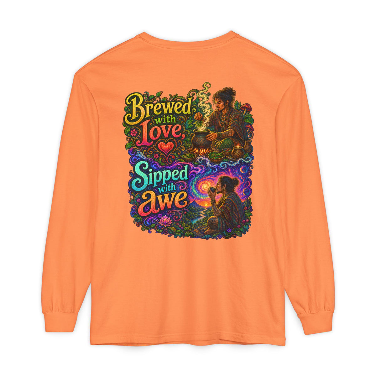 "Brewed with Love, Sipped with Awe" Long Sleeve Tee