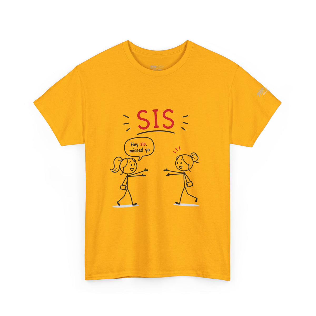 "Hey Sis, Missed Ya" Sister Cartoon Tee —  Funny Matching Shirt