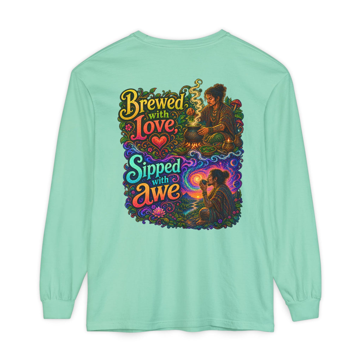 "Brewed with Love, Sipped with Awe" Long Sleeve Tee