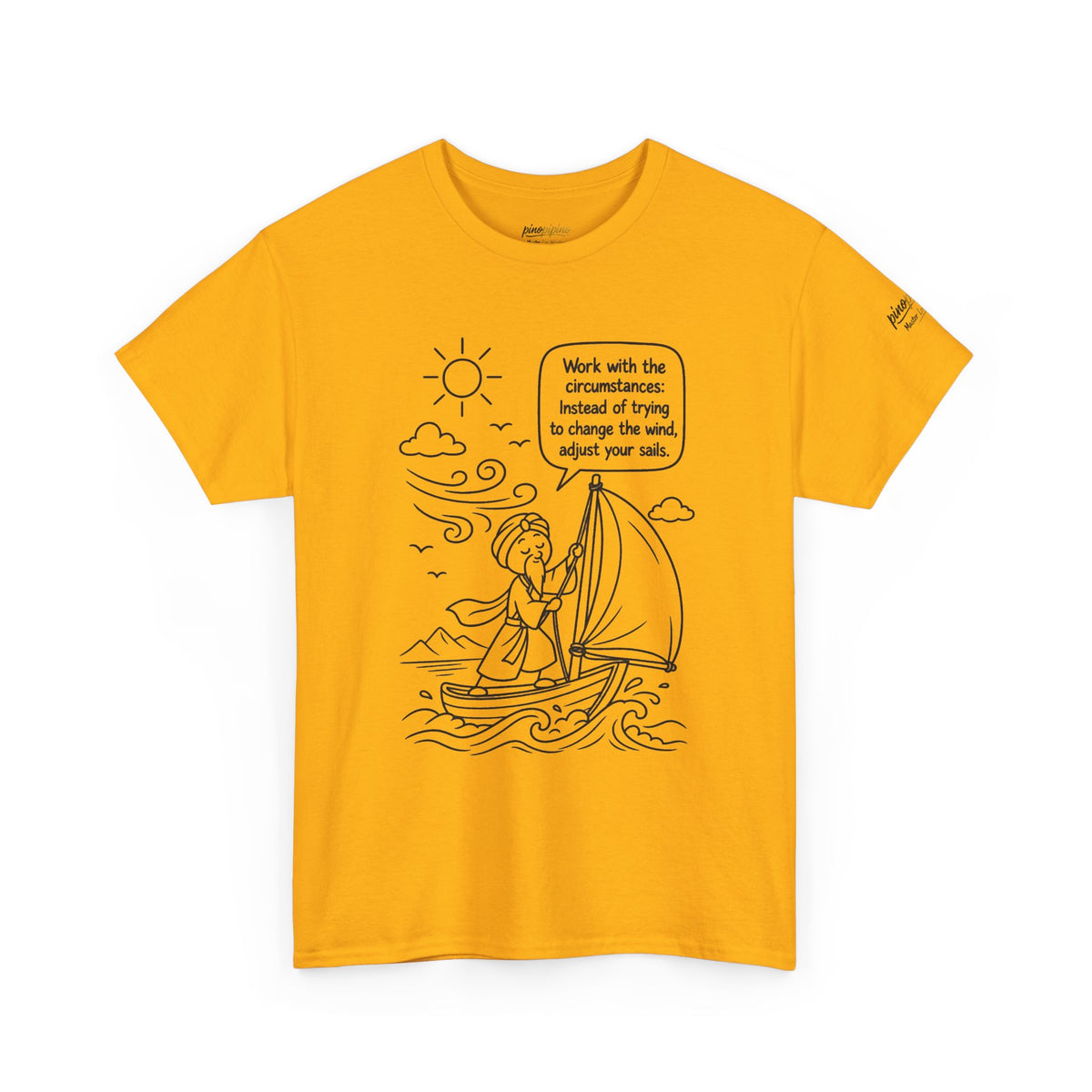 "Work with the circumstances" - Master Lee's Wisdom Tee