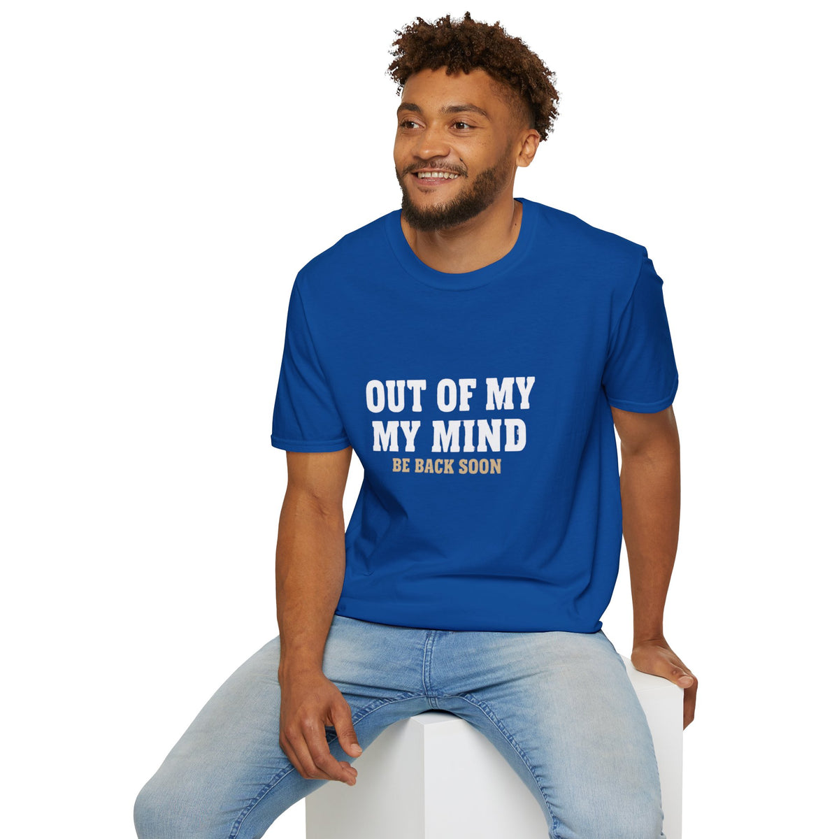 "Out of My Mind, Be Back Soon" Funny Graphic Tee