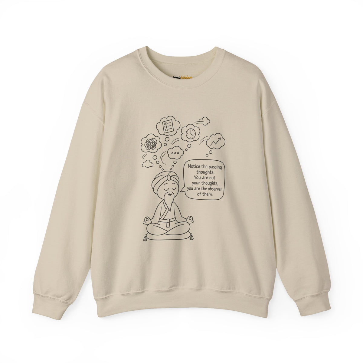 "Notice the passing thoughts" Mindfulness Design - Meditation Guru Crewneck Sweatshirt