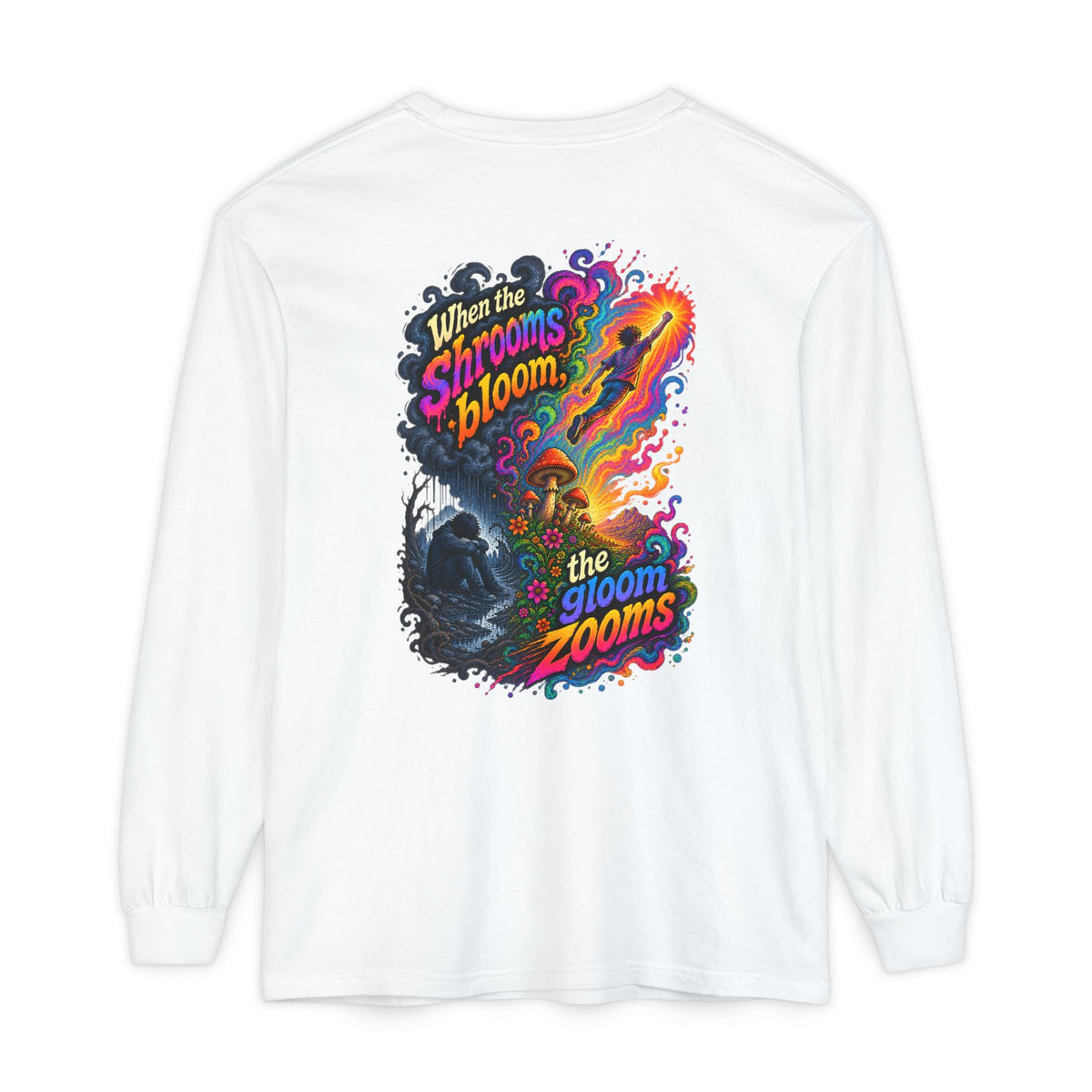 "When the Shrooms Bloom, The Goom Zooms" Psychedelic Design Long Sleeve T-Shirt