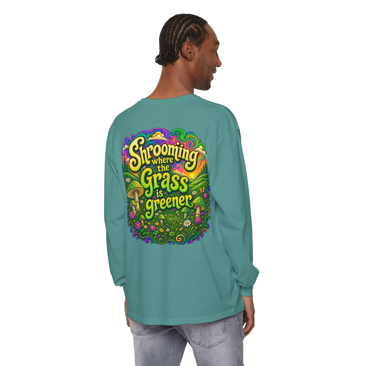 Psychedelic Mushroom Long Sleeve T‑Shirt — "Shrooming Where the Grass Is Greener"