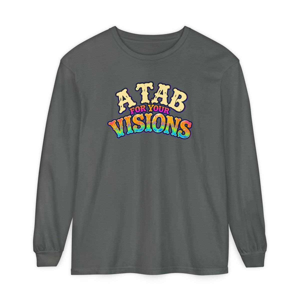 "A Tab for Your Visions" Long Sleeve Psychedelic T‑Shirt