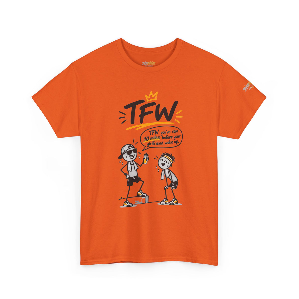 "TFW" Funny Cartoon Tee — "TFW you've ran 10 miles before your girlfriend woke up"