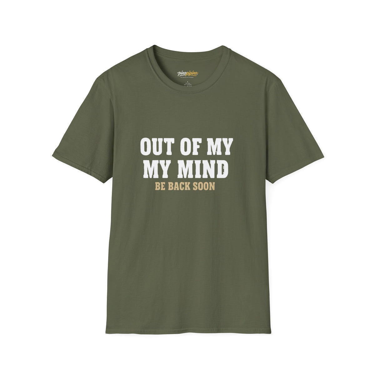"Out of My Mind, Be Back Soon" Funny Graphic Tee