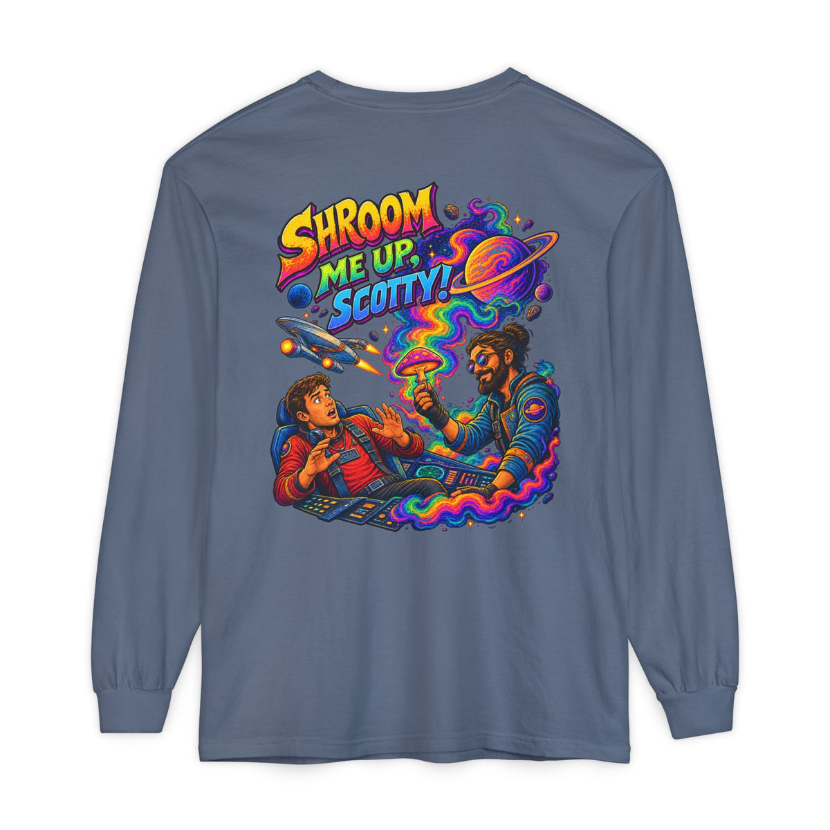 Shroom Me Up Scotty! Long Sleeve T‑Shirt