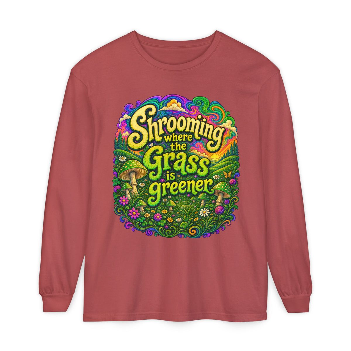 "Shrooming Where the Grass Is Greener" - Front Design Psychedelic Mushroom Long Sleeve T‑Shirt