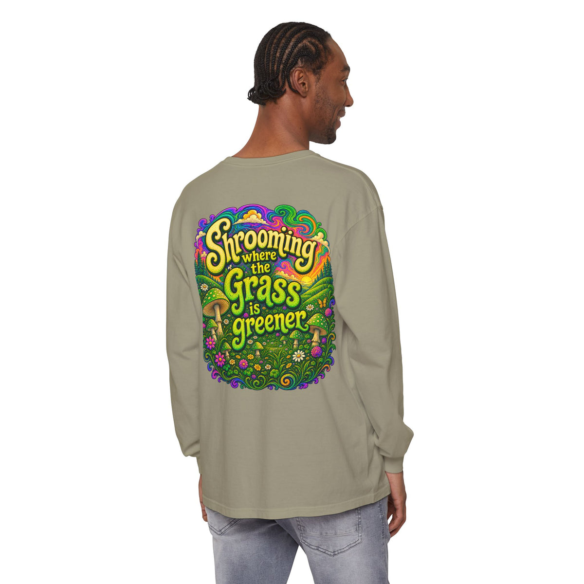Psychedelic Mushroom Long Sleeve T‑Shirt — "Shrooming Where the Grass Is Greener"