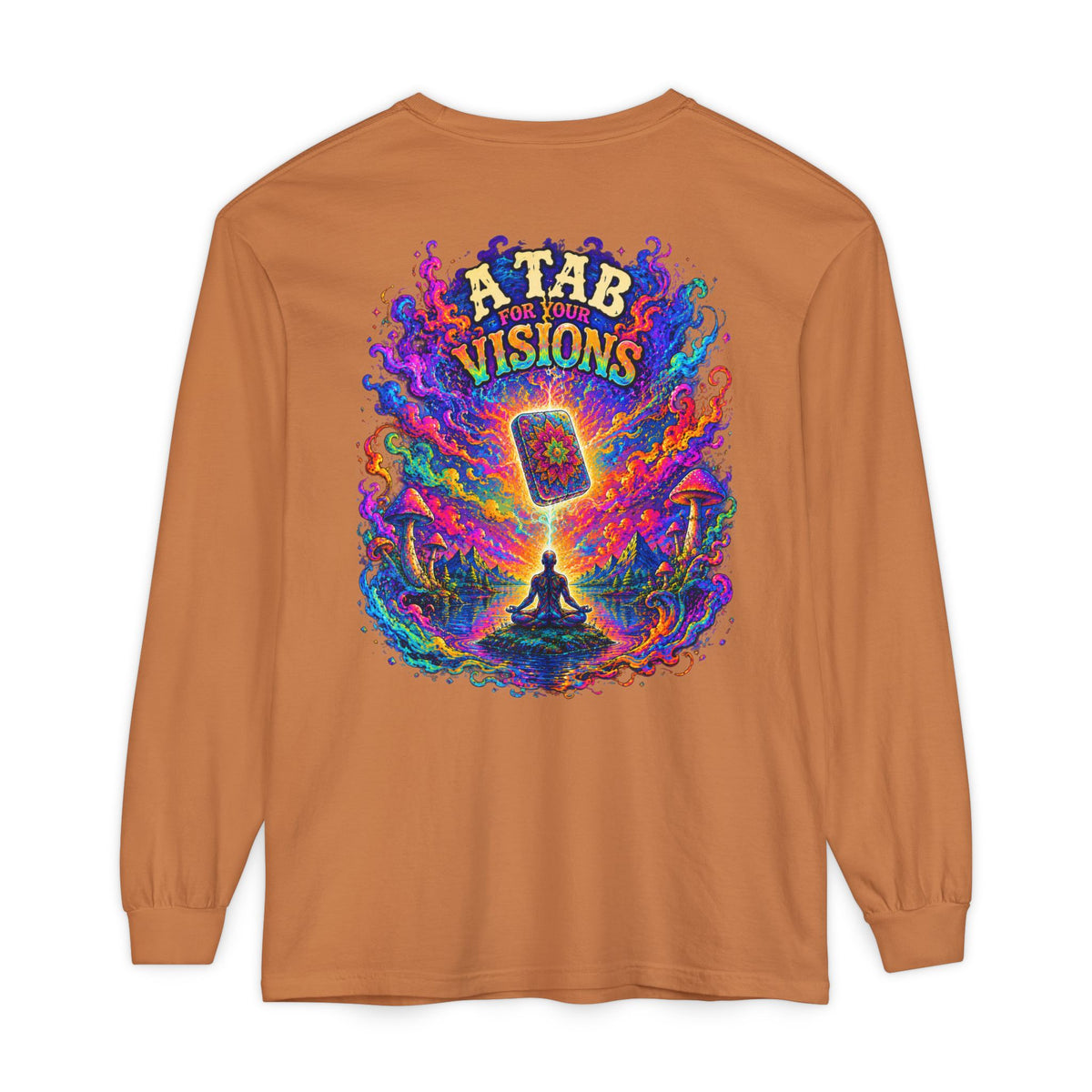 "A Tab for Your Visions" Long Sleeve Psychedelic T‑Shirt