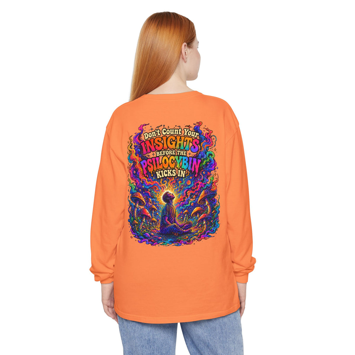 "Don't Count Your Insights" Long Sleeve Tee — Psychedelic Mushroom Art