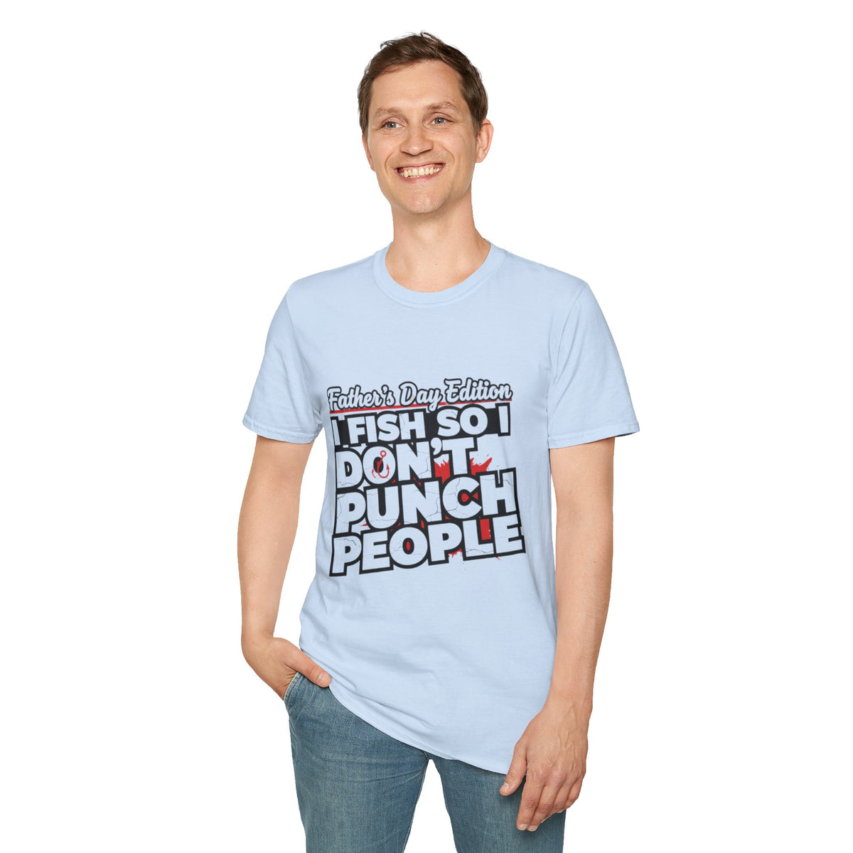 "I Fish So I Don’t Punch People" Father’s Day Fishing T-Shirt – Funny Dad Tee