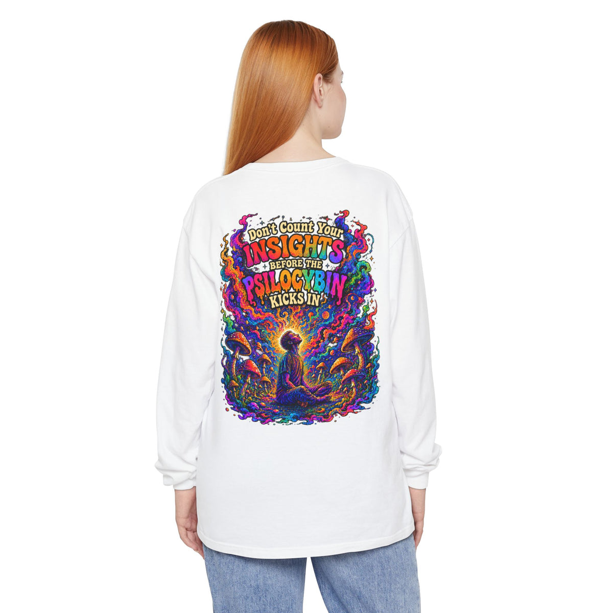 "Don't Count Your Insights" Long Sleeve Tee — Psychedelic Mushroom Art