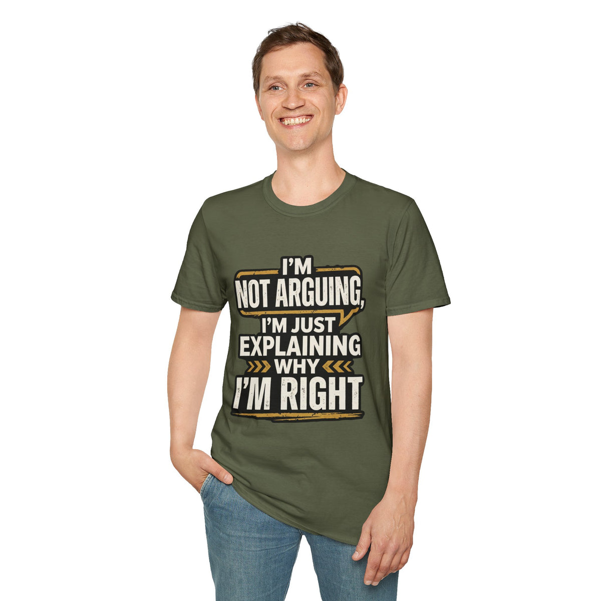 "I'm Not Arguing I'm Just Explaining Why I'm Right" T-Shirt
