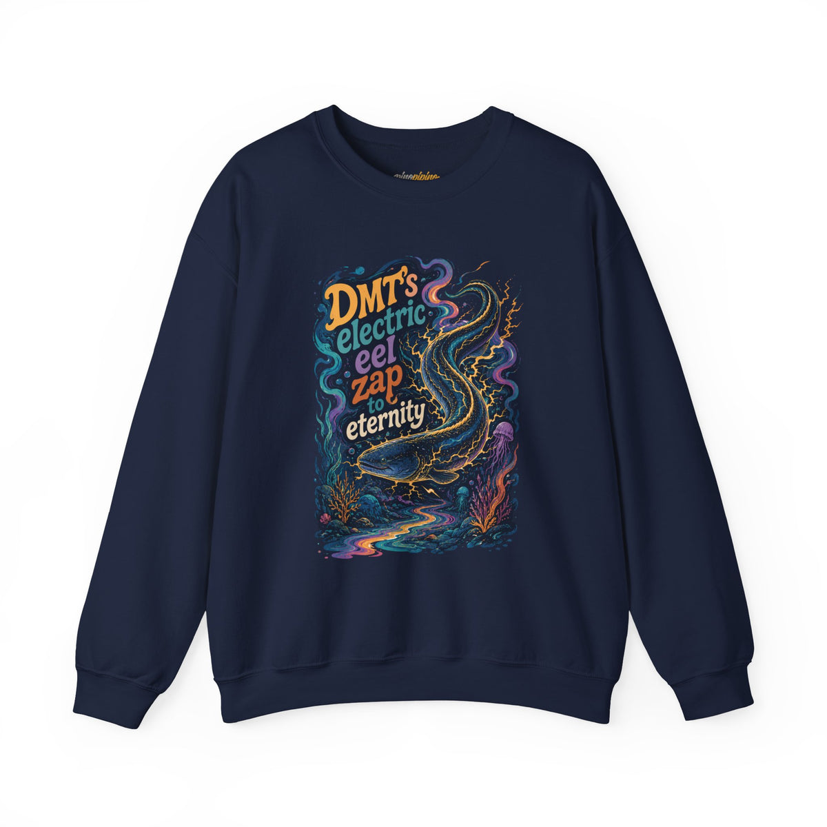 "DMT’s Electric Eel Zap to Eternity" - Psychedelic Graphic Crewneck Sweatshirt