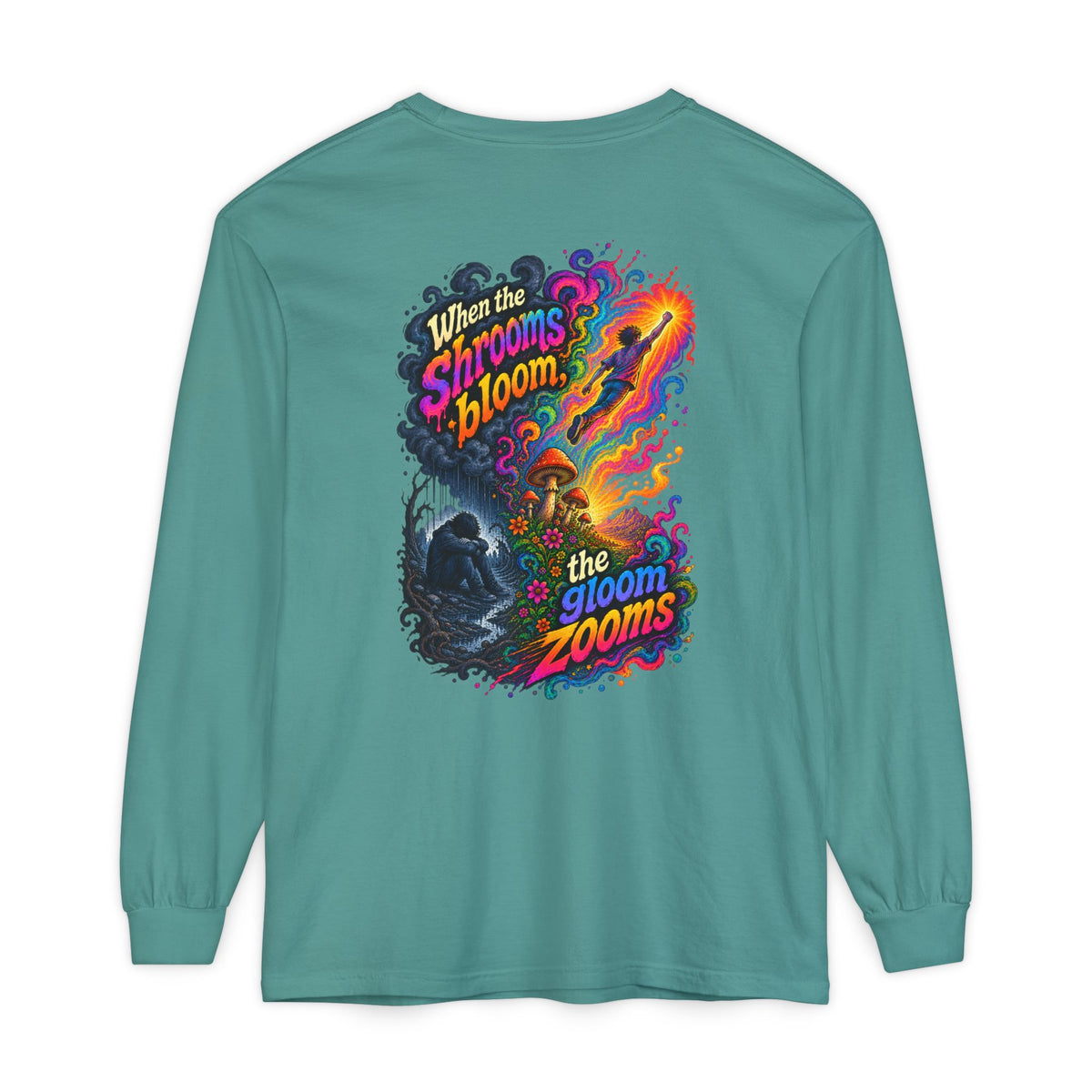 "When the Shrooms Bloom, The Goom Zooms" Psychedelic Design Long Sleeve T-Shirt