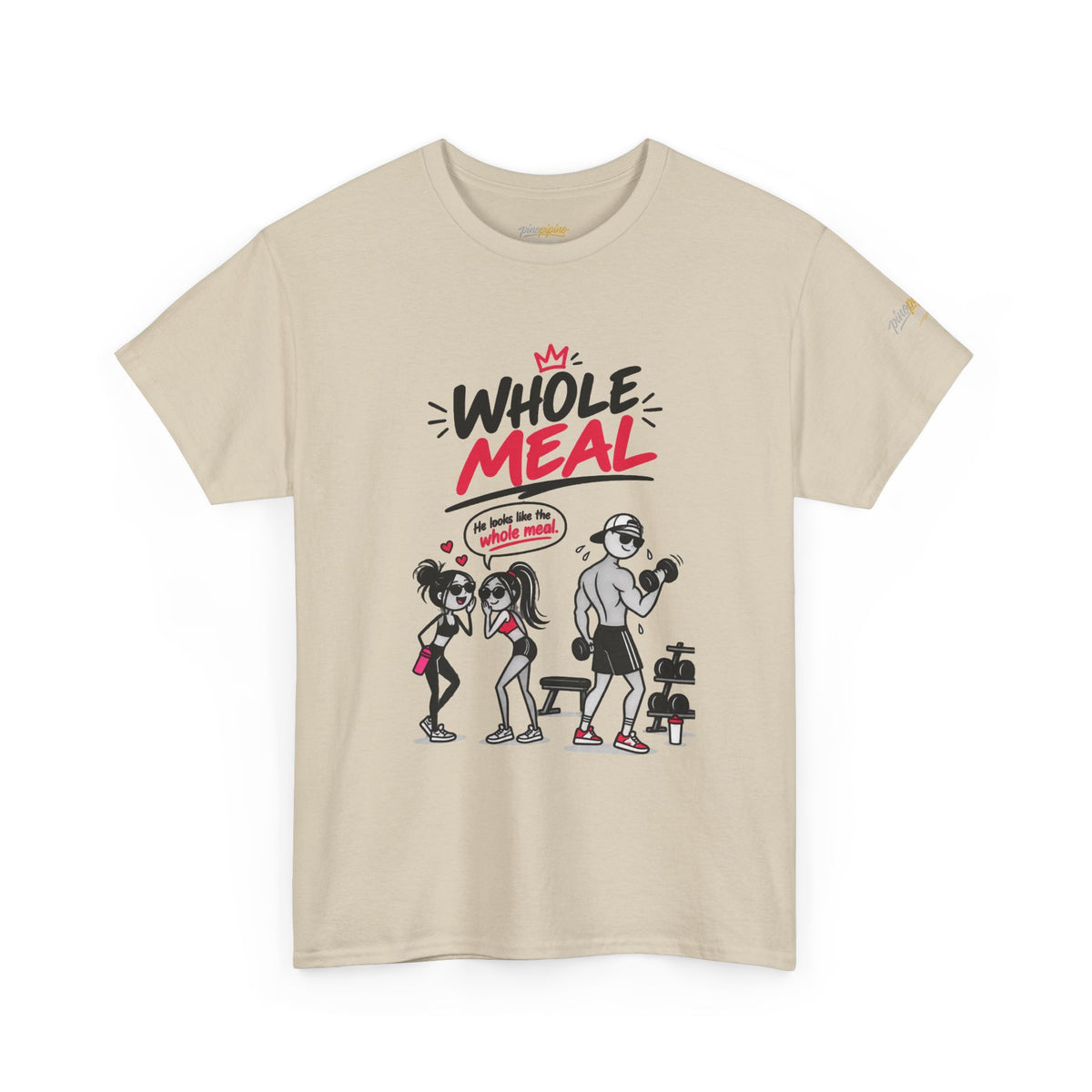Fitness Tee — "Whole Meal" Gym Motivation Shirt