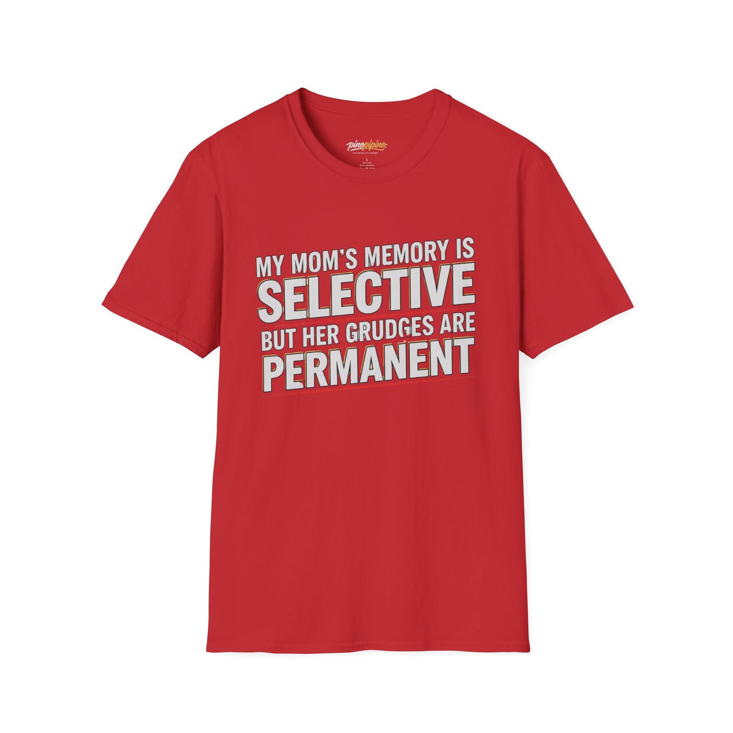 T-Shirt — "My Mom’s Memory Is Selective But Her Grudges Are Permanent" Funny Mother's Day Tee