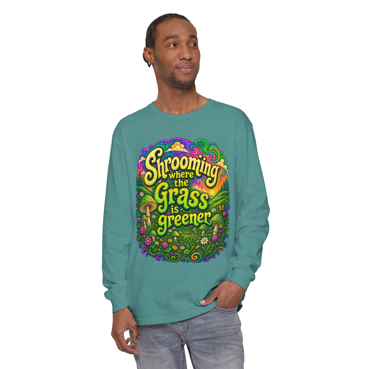 "Shrooming Where the Grass Is Greener" - Front Design Psychedelic Mushroom Long Sleeve T‑Shirt