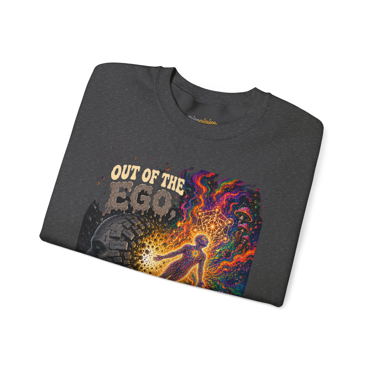 "Out of the Ego Into the DMT Blast" Psychedelic Crewneck Sweatshirt