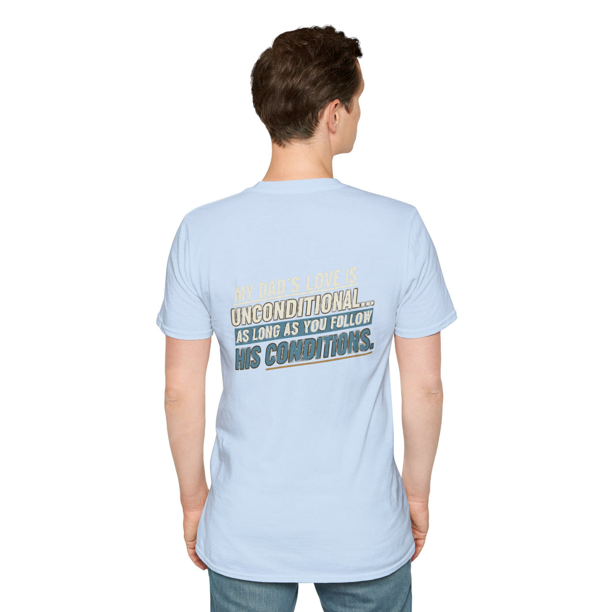 "My Dad’s Love Is Unconditional" Retro Graphic Father’s Day Tee