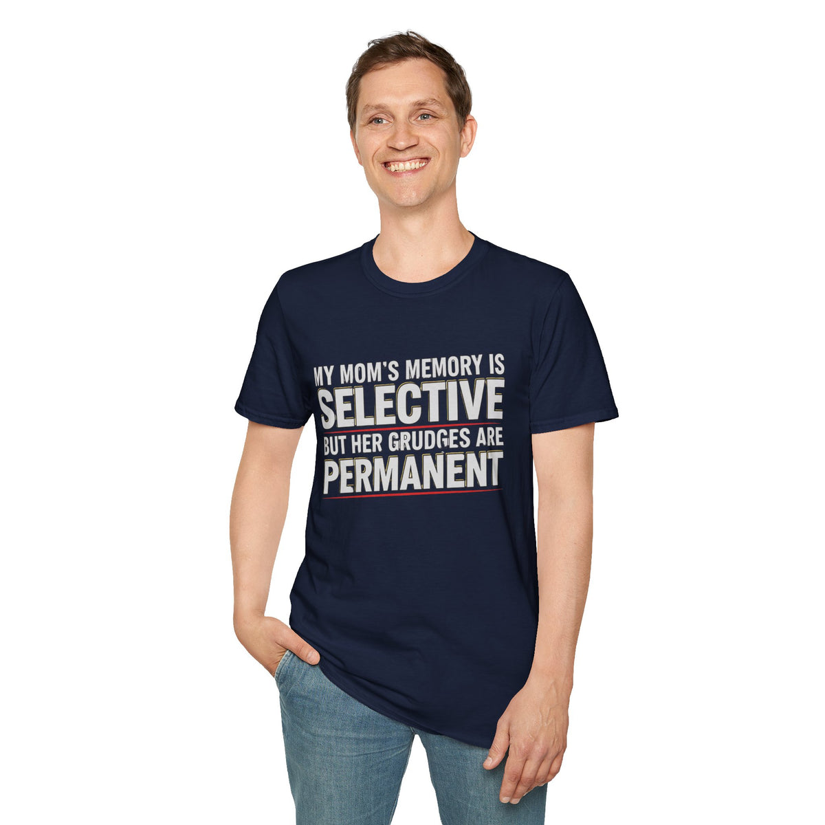 "My Mom’s Memory Is Selective But Her Grudges Are Permanent" Funny Tee