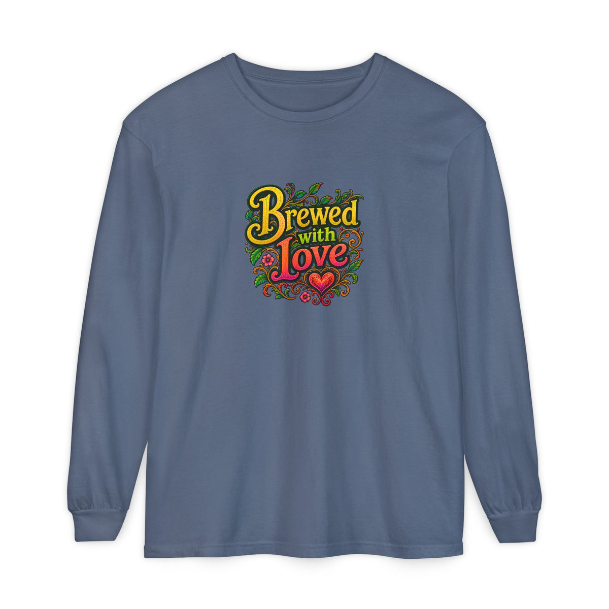 "Brewed with Love, Sipped with Awe" Long Sleeve Tee