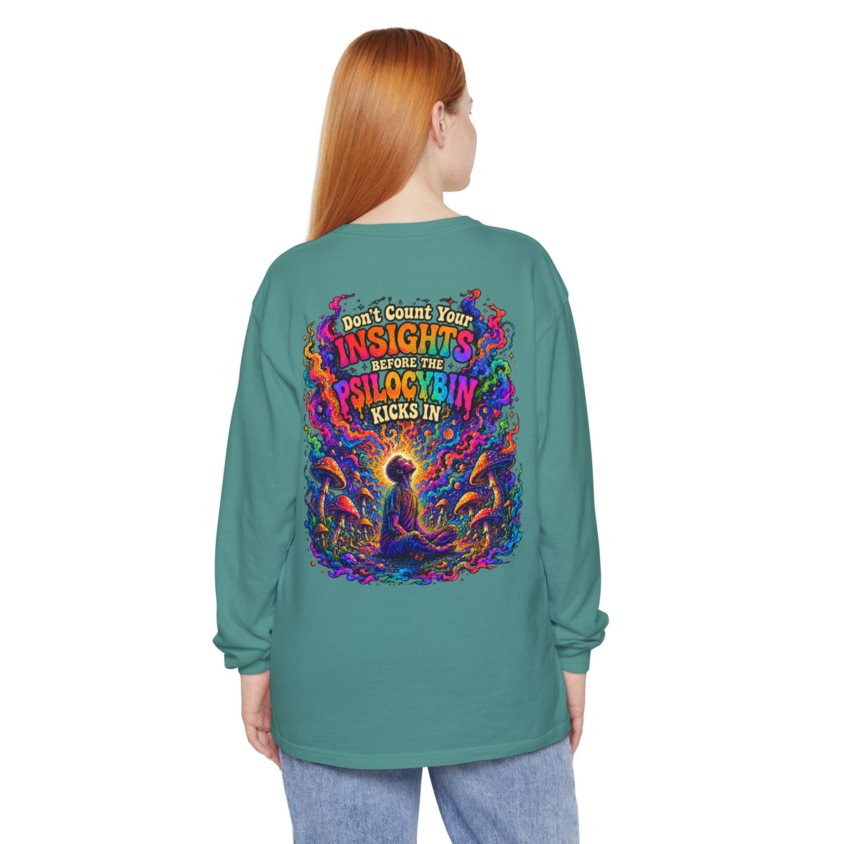 "Don't Count Your Insights" Long Sleeve Tee — Psychedelic Mushroom Art