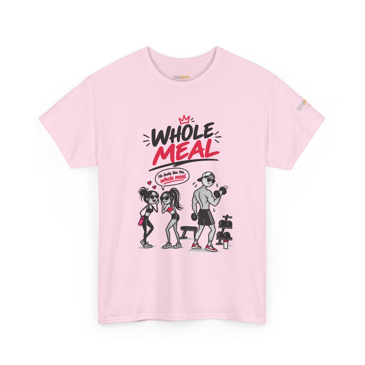 Fitness Tee — "Whole Meal" Gym Motivation Shirt