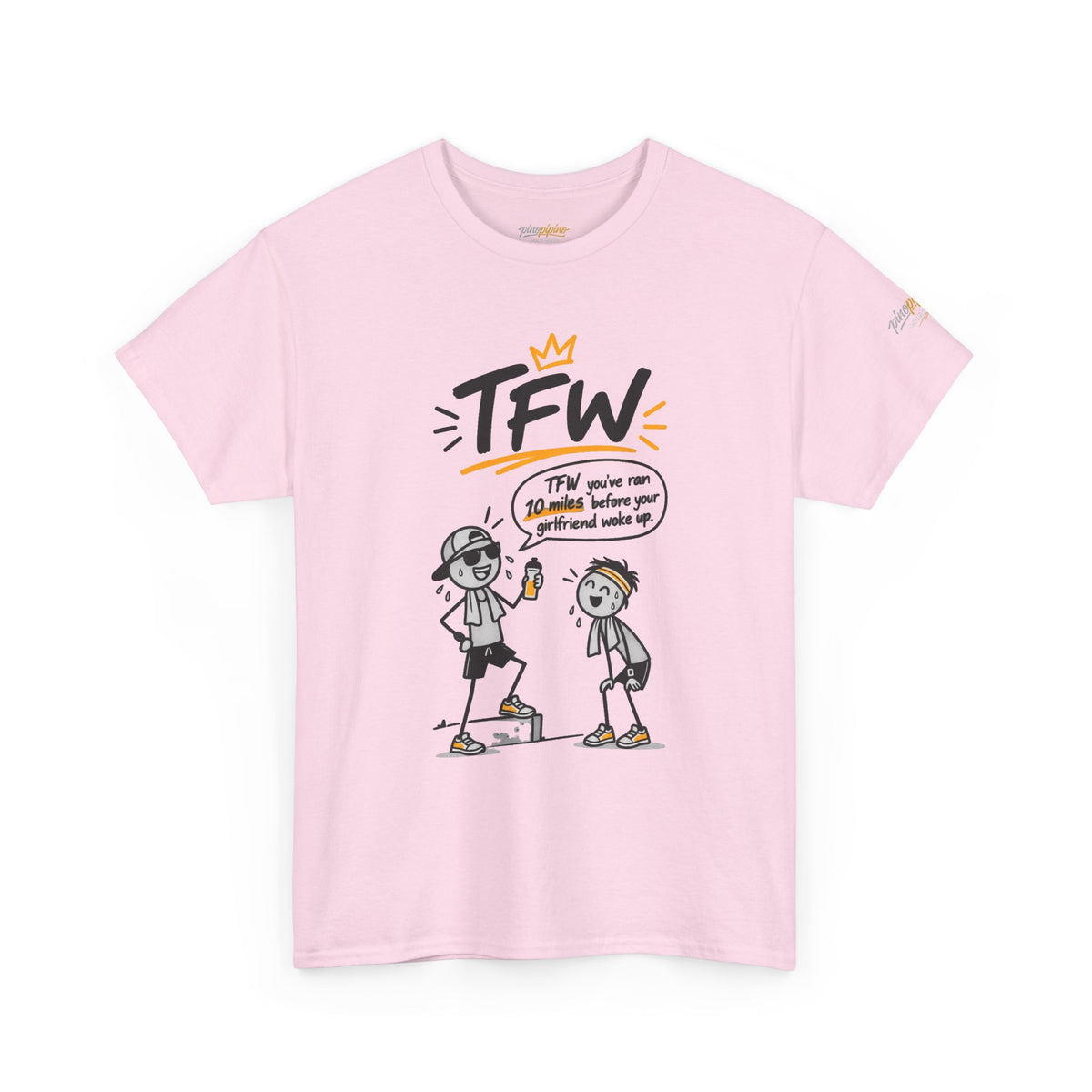 "TFW" Funny Cartoon Tee — "TFW you've ran 10 miles before your girlfriend woke up"
