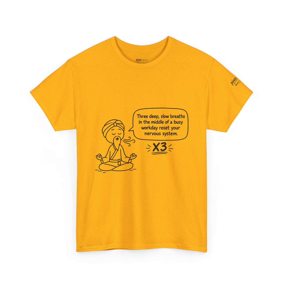 Meditation Reminder Tee — "Three deep, slow breaths" Relaxation T-Shirt