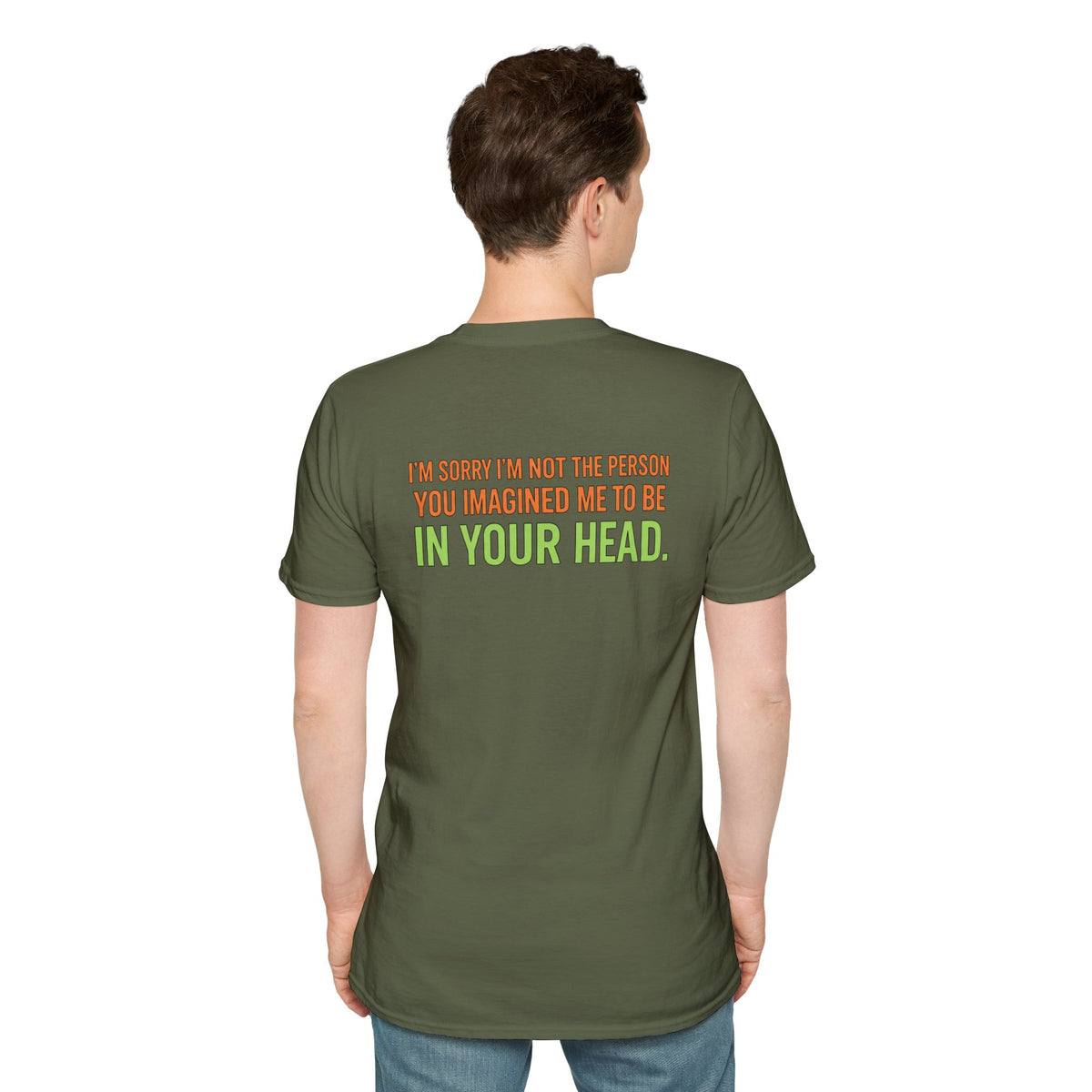 “I’m Sorry I’m Not The Person You Imagined Me To Be” Graphic T-Shirt