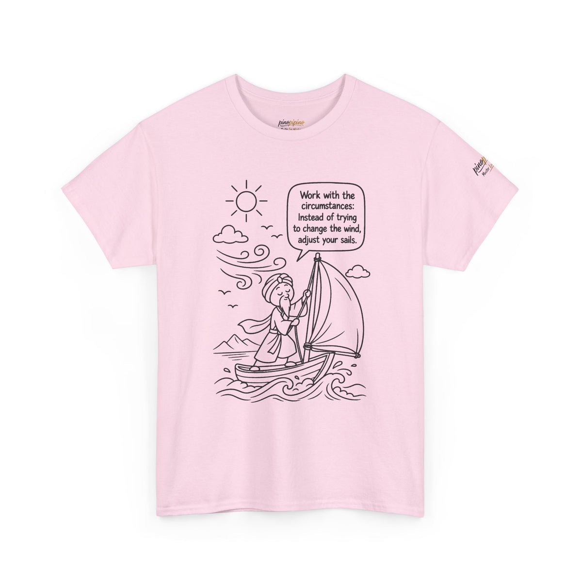 "Work with the circumstances" - Master Lee's Wisdom Tee