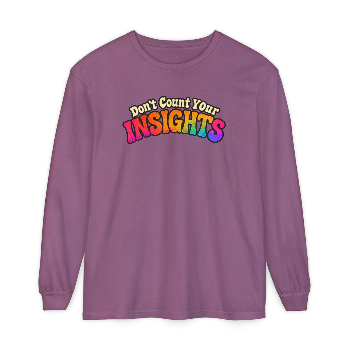 "Don't Count Your Insights" Long Sleeve Tee — Psychedelic Mushroom Art
