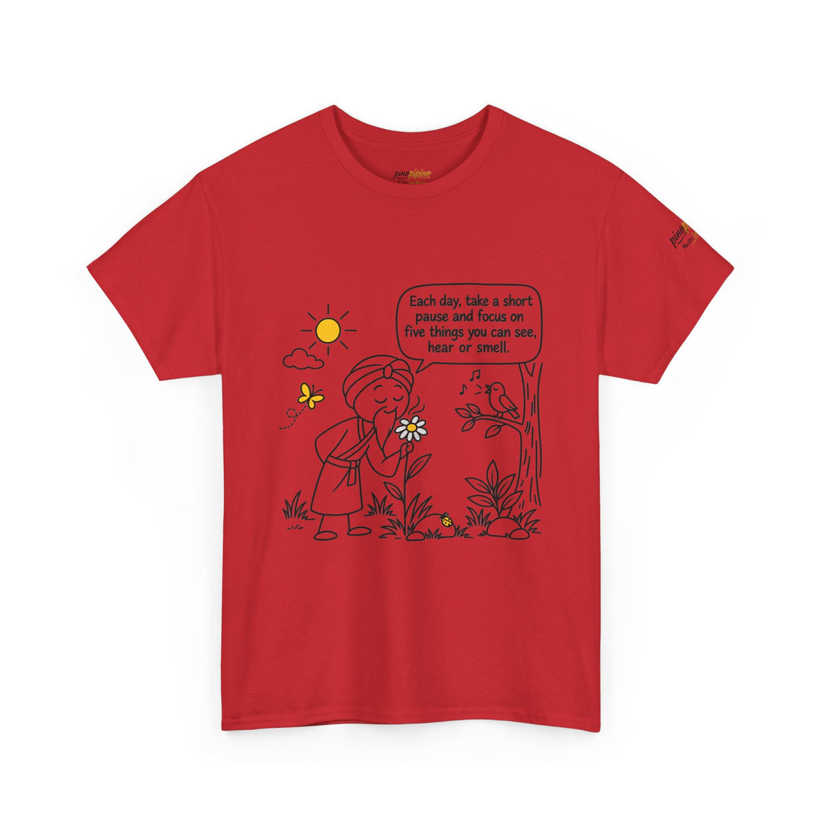 "Focus on five things you can see, hear or smell" - Master Lee's Wisdom, Unisex Heavy Cotton Tee