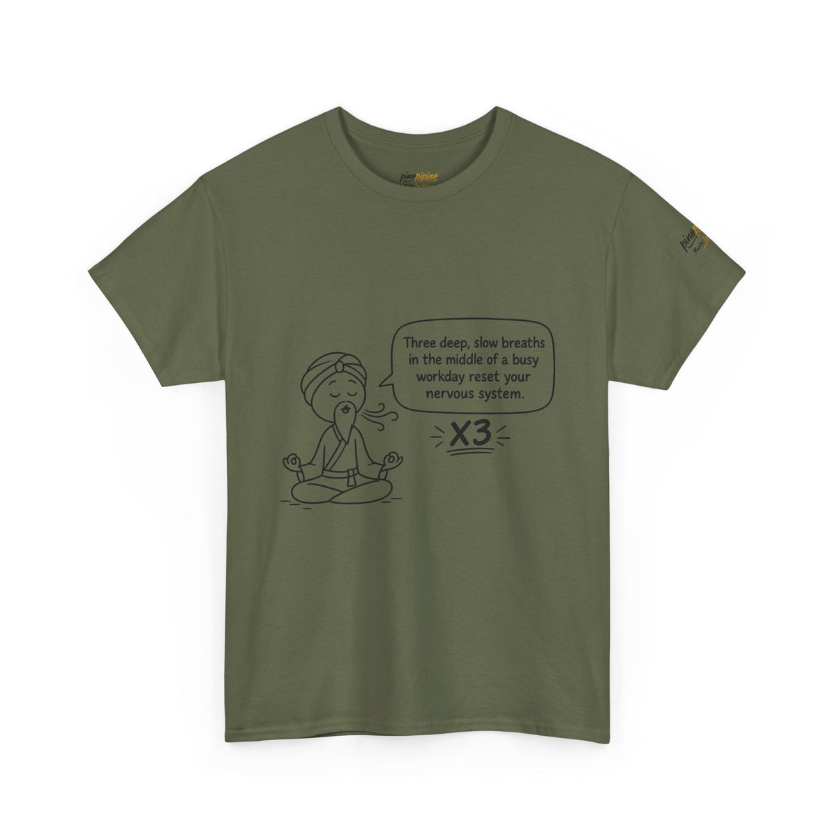 Meditation Reminder Tee — "Three deep, slow breaths" Relaxation T-Shirt