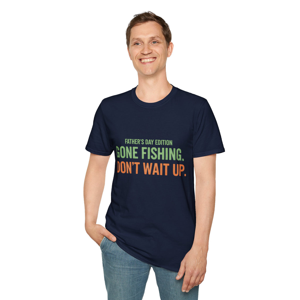 Father's Day Edition "Gone Fishing, Don't Wait Up" T-Shirt