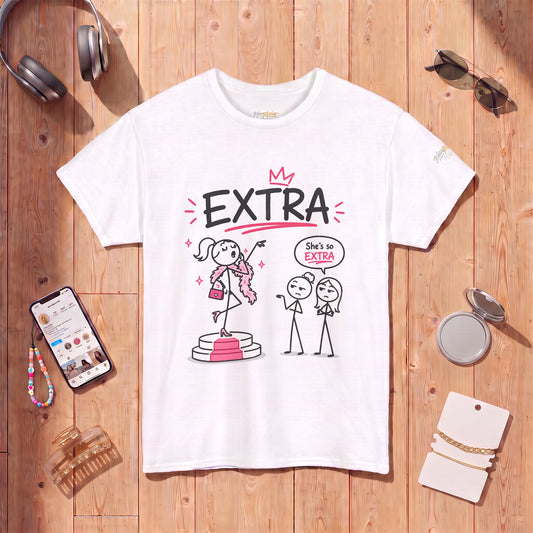 Funny Graphic Tee "She’s So Extra"